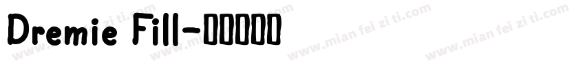 Dremie Fill字体转换